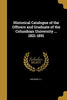 Historical Catalogue of the Officers and Graduate of the Columbian University ... 1821-1891