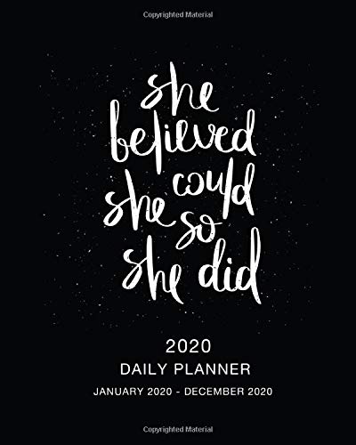 2020 Daily Planner She Believed She Could So She Did: Weekly and Monthly Planner January 2020 - December 2020
