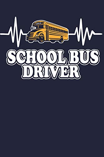 School Bus Driver: School Bus Driver Appreciation Lined Journal