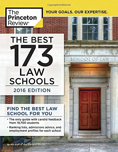 The Best 173 Law Schools. 2016 Edition