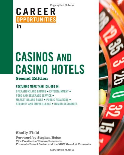 Career Opportunities in Casinos and Casino Hotels (Career Opportunities (Hardcover))