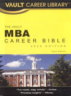 MBA Career Bible (Vault Career Library)