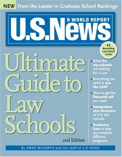 U.S. News Ultimate Guide to Law Schools. 2E