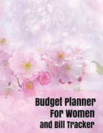 Budget planner for women and Bill Tracker: With Calendar 2018-2019 .income list.Weekly expense tracker .Bill Planner. Financial Planning Journal ...