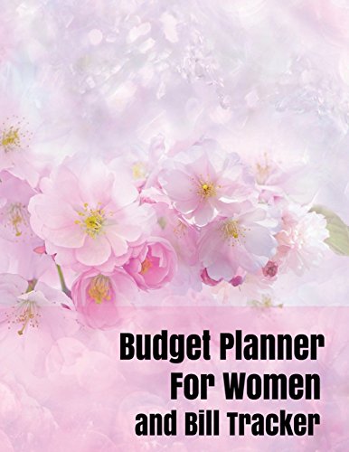 Budget planner for women and Bill Tracker: With Calendar 2018-2019 .income list.Weekly expense tracker .Bill Planner. Financial Planning Journal ...