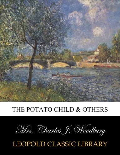 The potato child & others