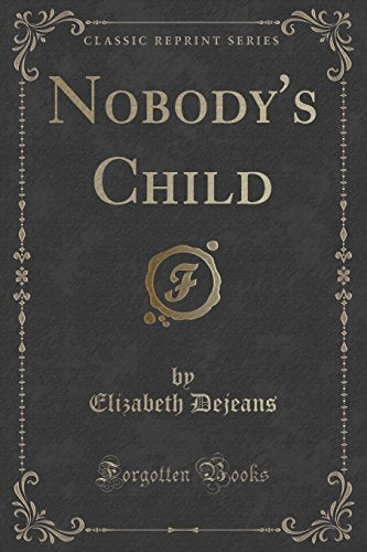 Nobody's Child (Classic Reprint)