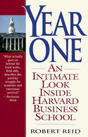 Year One: An Intimate Look Inside Harvard Business School by Robert Reid (1995-09-03)