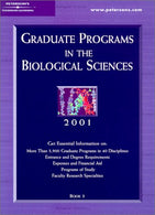 Peterson's Graduate Programs in the Biological Sciences 2001