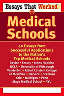 Essays That Worked for Medical Schools: 40 Essays from Successful Applications to the Nation's Top Medical Schools