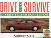 Drive and Survive: A Test Yourself Guide