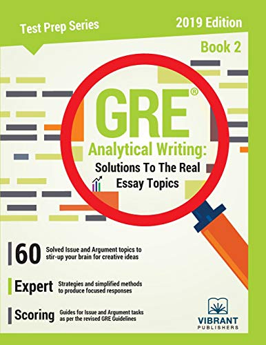 GRE Analytical Writing: Solutions to the Real Essay Topics - Book 2 (Test Prep Series)