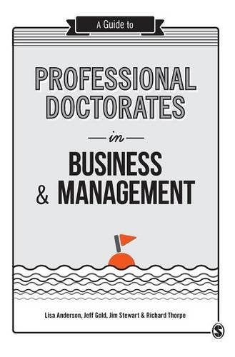 A Guide to Professional Doctorates in Business and Management