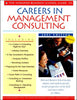 The Harvard Business School Guide to Careers in Management Consulting. 2001