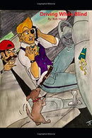 Driving While Blind: Learning to Drive in the Distracted Driving Era