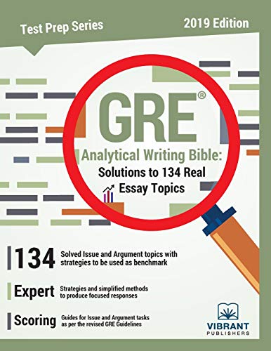 GRE Analytical Writing Bible Solutions to 134 Real Essay Topics (Test Prep Series)
