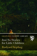 Just So Stories for Little Children