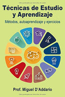 Técnicas de Estudio  y Aprendizaje: Métodos. autoaprendizaje y ejercicios (Spanish Edition)