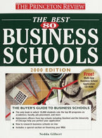 Princeton Review: Best 80 Business Schools. 2000 Edition (COMPLETE BOOK OF BUSINESS SCHOOLS)