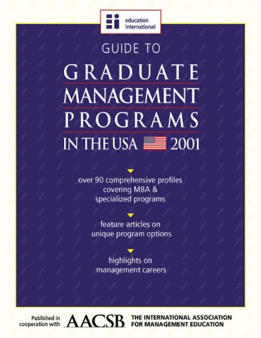 Guide to Undergraduate Business Programs in the USA - 2001 Edition