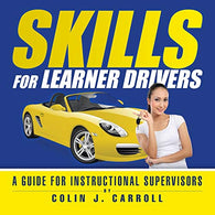 Skills for Learner Drivers: A Guide for Instructional Supervisors