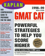 KAPLAN GMAT CAT 1998 99: GRADUATE MANAGEMENT ADMISSION TEST