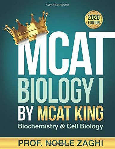 MCAT Biology I by MCAT KING: Biochemistry & Cell Biology (MCAT King Review Books | 2020 Edition)