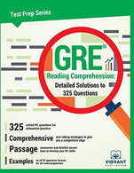GRE Reading Comprehension: Detailed Solutions to 325 Questions (Test Prep Series)