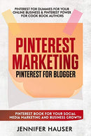 Pinterest Marketing: Pinterest for Blogger. Pinterest book for your social media marketing and business growth: (Pinterest for dummies for your onli