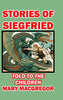 Stories of Siegfried Told to the Children