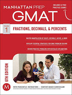 GMAT Fractions. Decimals. & Percents (Manhattan Prep GMAT Strategy Guides)