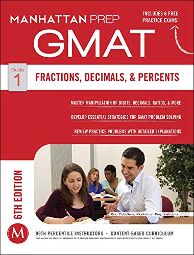GMAT Fractions. Decimals. & Percents (Manhattan Prep GMAT Strategy Guides)