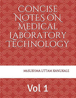 Concise notes of Medical Laboratory Technology: Vol 1