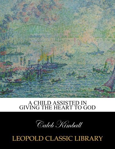 A child assisted in giving the heart to god