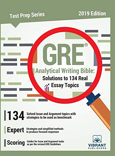 GRE Analytical Writing Bible: Solutions to 134 Real Essay Topics (Test Prep)