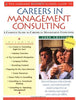 The Harvard Business School Guide to Careers in Management Consulting. 2001