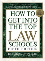 How to Get Into the Top Law Schools: Fifth Edition