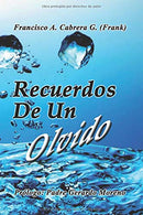 RECUERDOS DE UN OLVIDO (Spanish Edition)