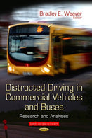 Distracted Driving in Commercial Vehicles and Buses: Research and Analyses (Safety and Risk in Society)