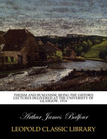Theism and humanism. being the Gifford lectures delivered at the University of Glasgow. 1914