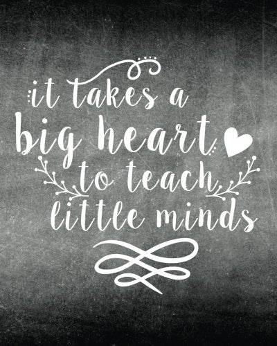 It takes a big heart to teach little minds: Teacher Notebook/Teacher Gift Journal Planner/Teacher Appreciation Gifts/Thank You Teacher/Teacher Year