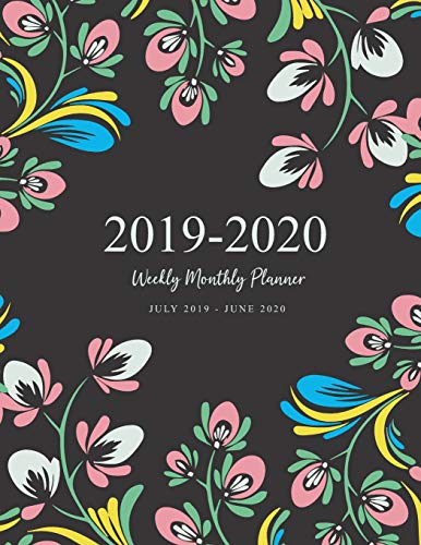 2019-2020 Weekly Monthly Planner July 2019 - June 2020: Decorative Cute Floral Black Cover | Daily Weekly Monthly Yearly Calendar Planner for Academ