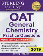 Sterling Test Prep OAT General Chemistry Practice Questions: High Yield OAT General Chemistry Practice Questions