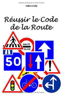 Réussir le Code la Route (French Edition)