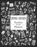 Teacher Lesson Planner: Planning Calendar Weekly and Monthly | Academic Year (September 2019 - August 2020)