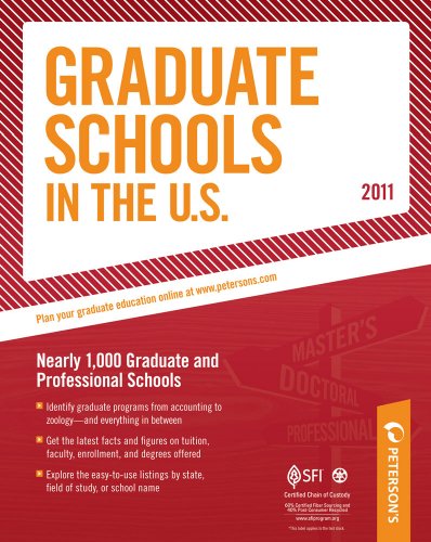 Peterson's Graduate Schools in the U.S. 2011