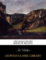 The bad child's book of beasts