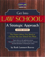 Get Into Law School: A Strategic Approach. Second Edition by Kaplan (2004-12-07)