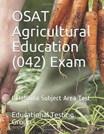 OSAT Agricultural Education (042) Exam: Oklahoma Subject Area Test