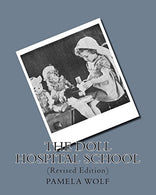 The Doll Hospital School: (Revised Edition)